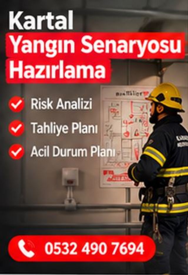 kartal Yangın Senaryosu Hazırlama